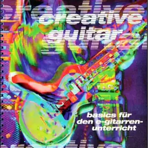 Nur Heute NOGATZ Creative Guitar, Michael Borner /CD Basics für den E-Gitarrenunterricht