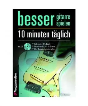 Besser Gitarre spielen - 10 Minuten täglich Gratis Versand