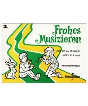Bodenmann, H. Frohes Musizieren 1 Echt