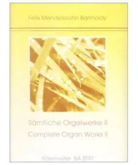 Preis Gesenkt Mendelssohn Bartholdy Felix - Orgelwerke