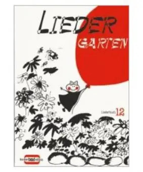 Nur Heute Liedergarten - Liederbuch 12